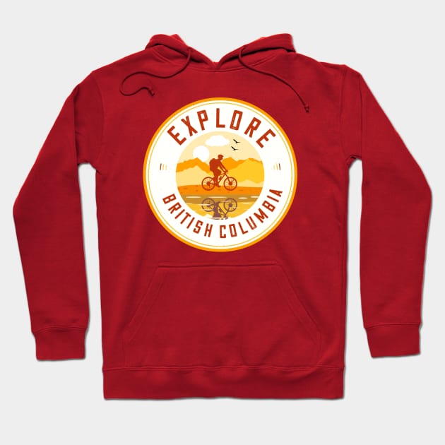 Explore British Columbia Hoodie by FahlDesigns